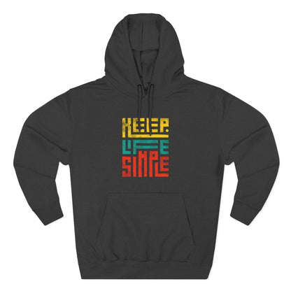 Keep Life Simple Hoodie