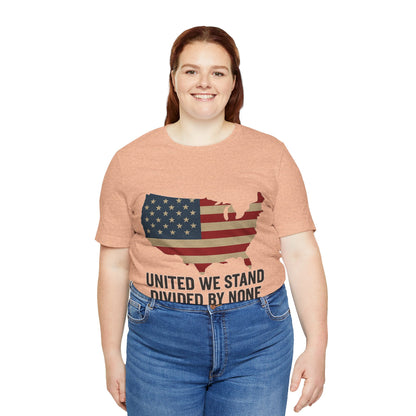 United We Stand Divided by None Patriotic Unisex Tee
