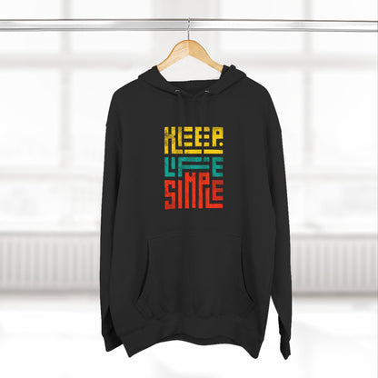 Keep Life Simple Hoodie