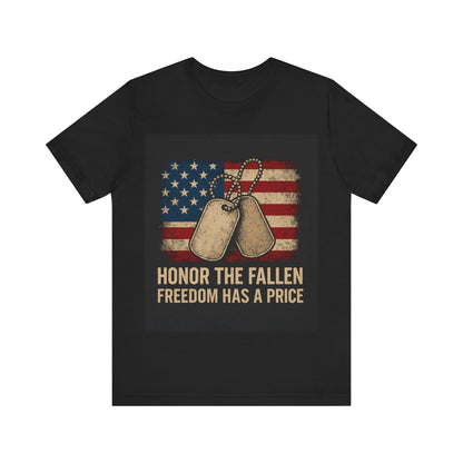 Honor the Fallen Military Apparel Unisex Tee
