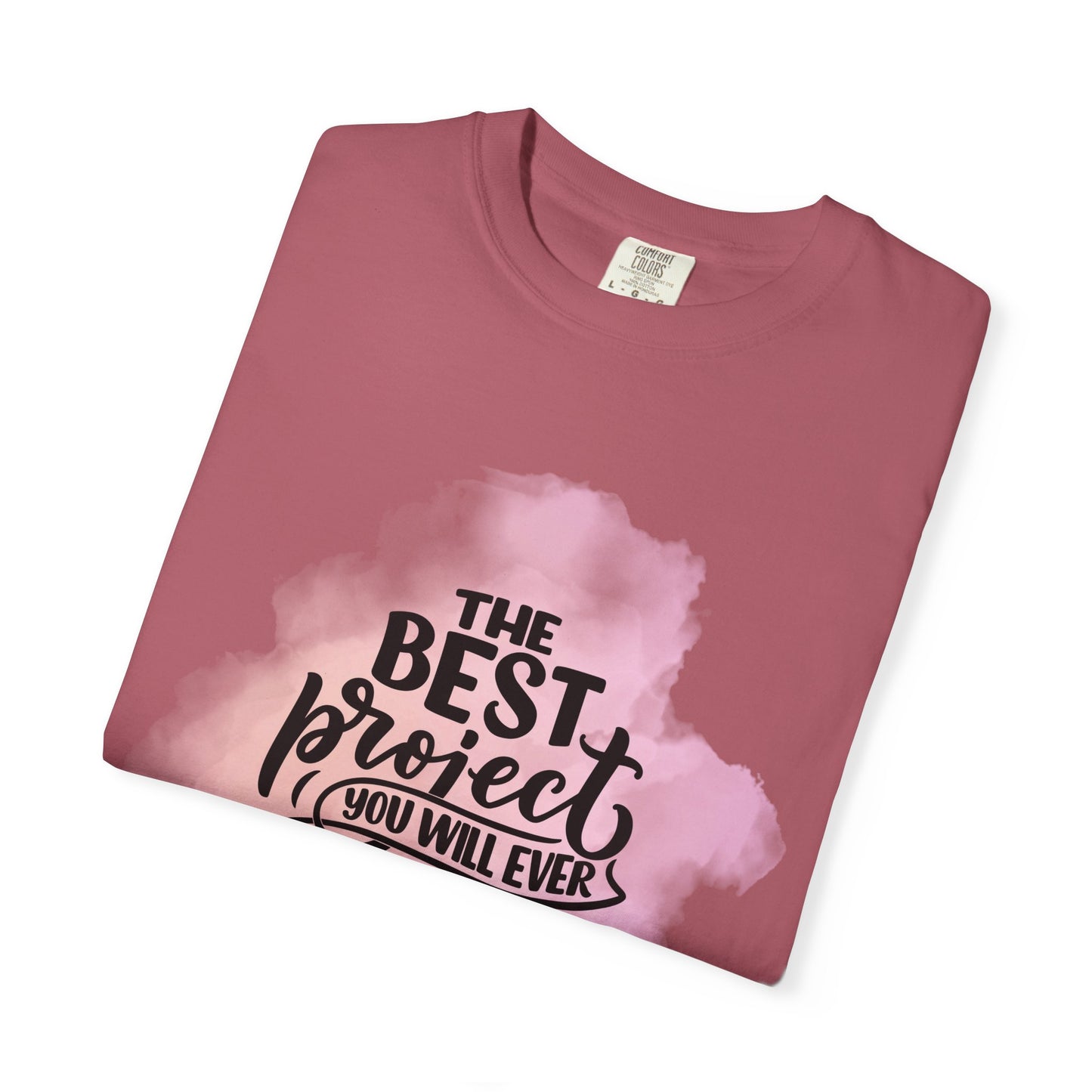 The Best Project Unisex Garment-Dyed T-Shirt