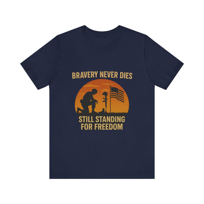 Bravery Never Dies Unisex Tee